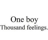One boy, thousand feelings
