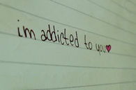 Im addicted to you