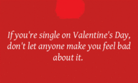 If youre single on Valentines Day