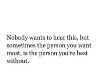 The person yu want most