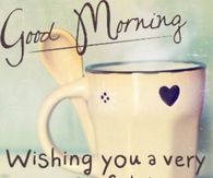 Good Morning Have A Wonderful Day