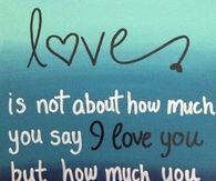 Love is not how much you say