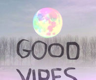 Good vibes
