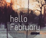 Hello February