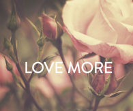 Love More