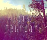 Hello February