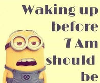 Waking up before 7am should be illegal