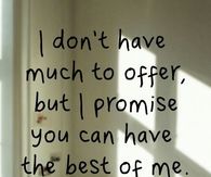 You can have the best of me
