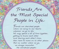 Friends are the most special people in life