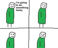 I'm going to do something today...