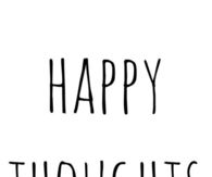 Happy Thoughts