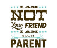 I am your parent