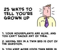 25 ways to tell you're grown up