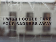 Take away your sadness