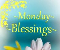 Monday Blessings