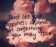 Your happiness