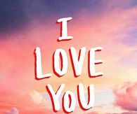 I love you