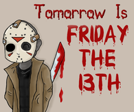 Tomorrow is Friday the 13th