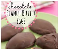 Chocolate Peanut Butter Eggs