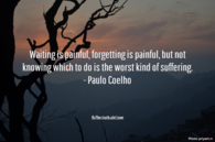 worst kind of suffering