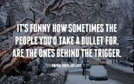the people you'd take a bullet for