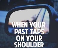 you aren't forced to look at your past