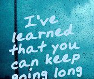 Keep going