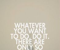 do it now