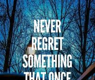never regret