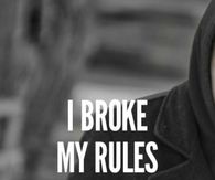 I broke my rules for you