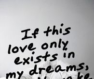 then don't wake me up