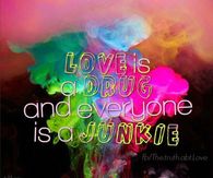 love is a drug