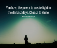 Choose to shine