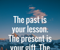 the past is your lesson