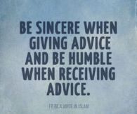 Be sincere and humble
