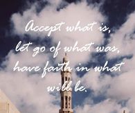 Accept, let go and have faith