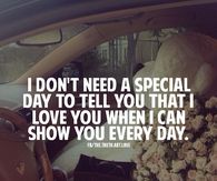 I don't need a special day
