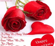Happy Valentine's Day I may be far away....