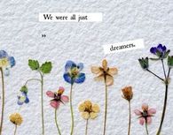 We are all dreamers