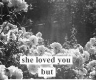 you loved someone else