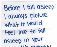 I think of you before sleep