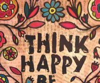 Think Happy Be Happy 