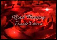 Good Morning Sweet Friend