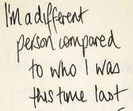 I'm a different person
