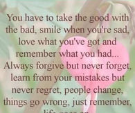 You have to take the good with the bad.....