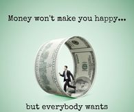 Money won't make you happy