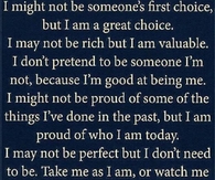 take me as I am