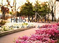 Hello March
