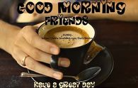 Good Morning Friends