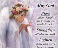 May God bless my family and friends